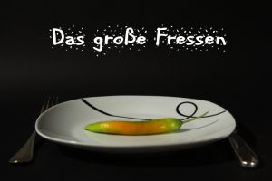 Das große Fressen